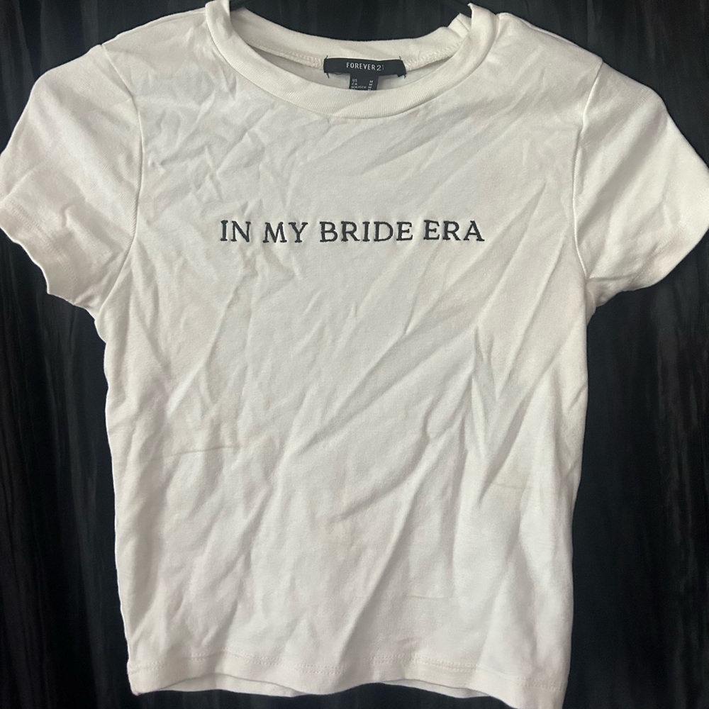 Forever 21 White 'In My Bride Era' Tee - Medium